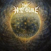 The Holy Guile - Visionary (2013)