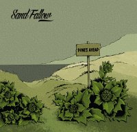 Sand Fallow - Dunes Ahead (2017)