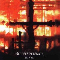 Decoded Feedback - Bio-Vital (1998)