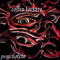 Coffin Torture - Psychotria (2011)