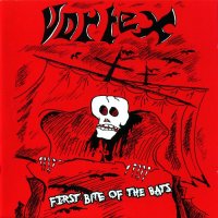 Vortex - First Bite Of The Bats (2014)