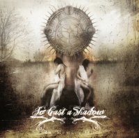 To Cast A Shadow - In Memory Of (2011)