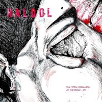 Haldol - The Totalitarianism of Everyday Life (2017)