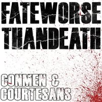 Fate Worse Than Death - Con Men & Courtesan (2011)
