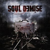 Soul Demise - Sindustry (2010)
