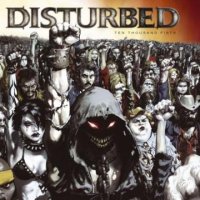Disturbed - Ten Thousand Fist [Tour Edition] (2005)