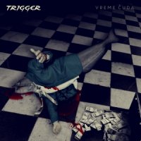 Trigger - Vreme Čuda (2015)