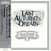Last Autumn\'s Dream - Platform - 10th Anniversary Best (Japanese Ed.) (2013)