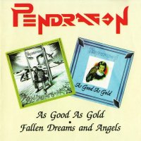 Pendragon - Fallen Dreams and Angels + As Good As Gold (1998)