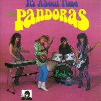 The Pandoras - It\'s About Time (Reissued 1993) (1984)