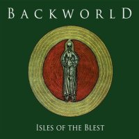 Backworld - Isles Of The Blest (1998)