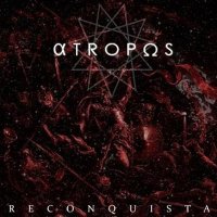 Atropos - Reconquista (2012)