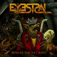 Eyestral - Beware The Rat King (2016)