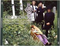 Groundhogs - Thank Christ For Groundhogs The Liberty Years 1968-1972 (2010)