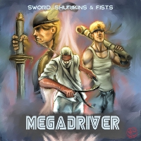 MegaDriver - Sword, Shurikins & Fists (A Tribute To Yuzo Koshiro) (2007)