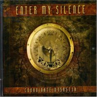 Enter My Silence - Coordinate D1sa5t3r (2006)