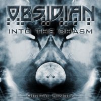 Obsidian - Into The Chasm (CDS) (2011)