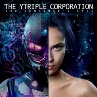 The YTriple Corporation - The Sentinel\'s Eyes: A Flashforward (2011)