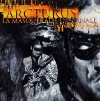 Arcturus - La Masquerade Infernale (2003 Re-Released) (1997)  Lossless