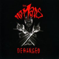 The No-Mads - Deranged (2006)