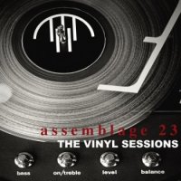 Assemblage 23 - The Vinyl Sessions (2013)