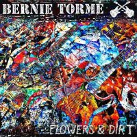 Bernie Torme - Flowers & Dirt