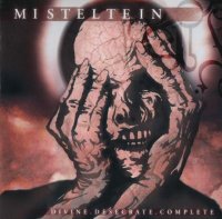 Misteltein - Divine. Desecrate. Complete (2002)  Lossless