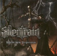 Silentrain - Wrong Way To Salvation (2008)