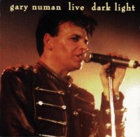 Gary Numan - Live Dark Light  (2 CD Re : 1998 ) (1995)