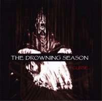The Drowning Season - Curse (2009)