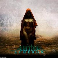Unto Acheron - Unto Acheron (2011)