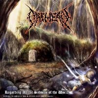 Oathean - Regarding All the Sadness of the World (2008)