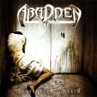 Abadden - Sentenced To Death (2010)