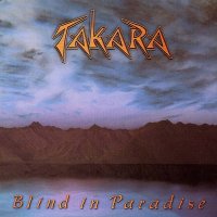 Takara - Blind In Paradise (1998)  Lossless