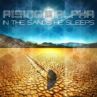 Rising Alpha - In The Sand He Sleeps (2013)