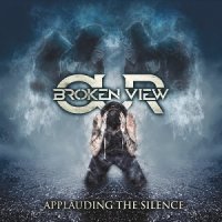 Our Broken View - Applauding the Silence (2017)