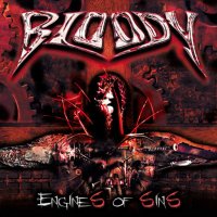 Bloody - Engines of Sins (2008)