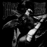Böse - Crow Dance (2015)