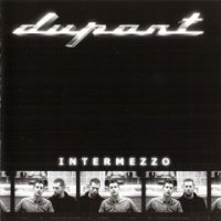 Dupont - Intermezzo (2005)