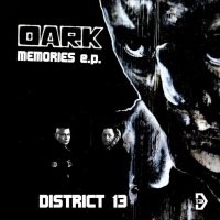 District 13 - Dark Memories (2016)