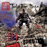 Twelve Foot Ninja - Smoke Bomb! [EP] (2010)