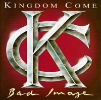 Kingdom Come - Bad Image (1993)