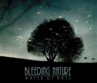 Bleeding Nature - Water Of Days (2007)