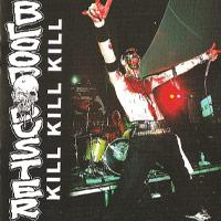 Blood Duster - Kill, Kill, Kill Live (2006)