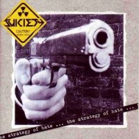 Suiciety - The Strategy Of Hate (1993)