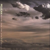 Pelican - March Into The Sea (2004)