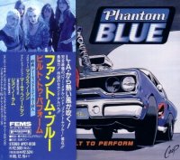Phantom Blue - Built To Perform (Japanese Edition) (1993)  Lossless