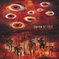 Swarm Of Eyes - Designing The Dystopia (2011)