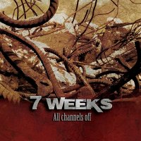 7 Weeks - All Channels Off (2009)  Lossless
