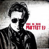 Dirk Da Davo - Protest (2017)